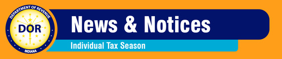 Individual Tax Season: News & Notices