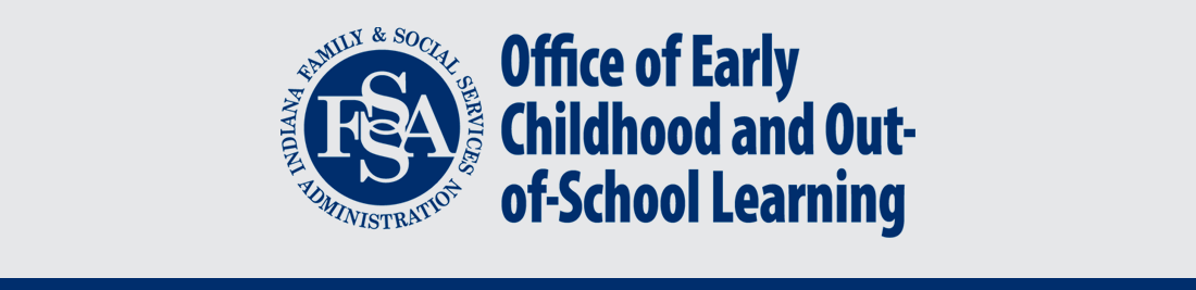 Indiana Office of Early Childhood and Out-of-School Learning