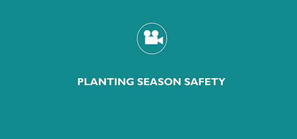 planting season safety 