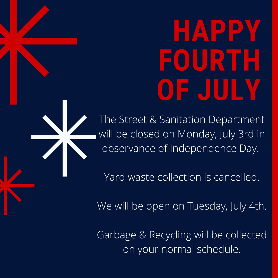 Street & Sanitation Department Closed July 3rd