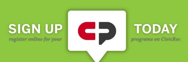 "Sign up today. Register online for your programs on CivicRec" graphic