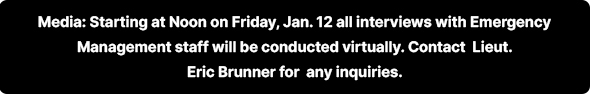 Media: Starting at Noon on Friday, Jan. 12 all interviews will be conducted virtually. 