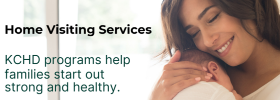 Home Visiting Services programs help families start out strong and healthy