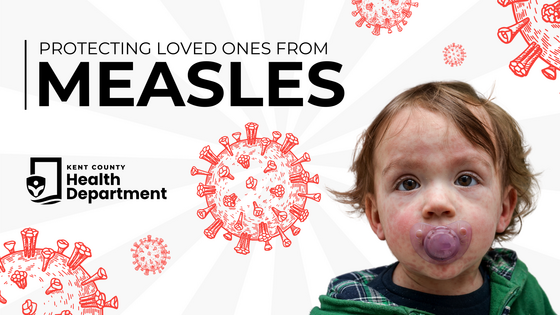 Graphic Featuring a Young Boy with a Measles Rash with Text that Says, 'Protecting Loved Ones From Measles'