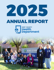Cover Photo of the Kent County Health Department's 2025 Annual Report Featuring a Staff Photo