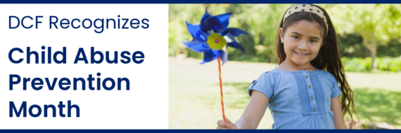 DCF Recognizes Child Abuse Prevention Month