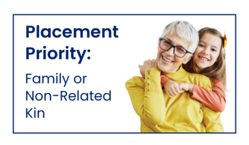 Placement priority: family or non-related kin