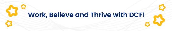 Work, Believe and Thrive with DCF