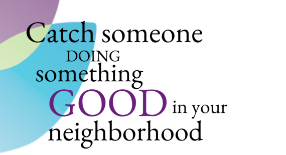 Catch someone doing something good!