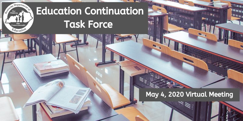 Education Continuation Task Force Meeting May 4, 2020