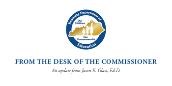 Graphic reading: From the desk of the commissioner, An update from Jason E. Glass, Ed.D.