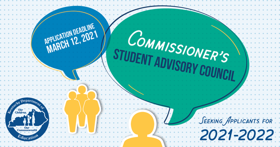 Commissioner's Student Advisory Council seeking applications for 2021-2022. Application deadline March 12, 2021