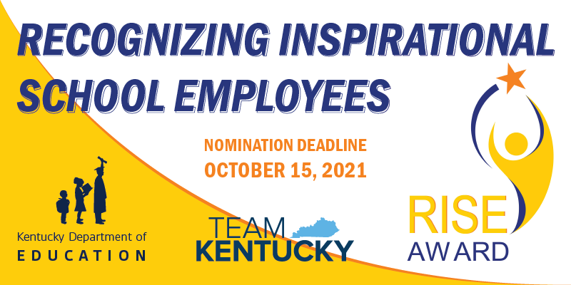 Graphic reading: RISE Award, Recognizing inspirational school employees, nomination deadline Oct. 15, 2021