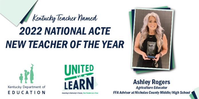 Graphic reading: Kentucky teacher named 2022 National ACTE New Teacher of the Year, Ashley Rogers