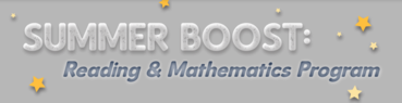 Summer Boost: Reading & Mathematics Program