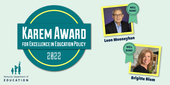Graphic reading: Karem Award for Excellence in Education Policy 2022, Leon Mooneyhan and Brigitte Blom