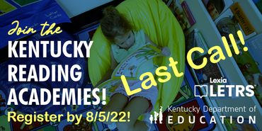 Last Call for the KY Reading Academies!