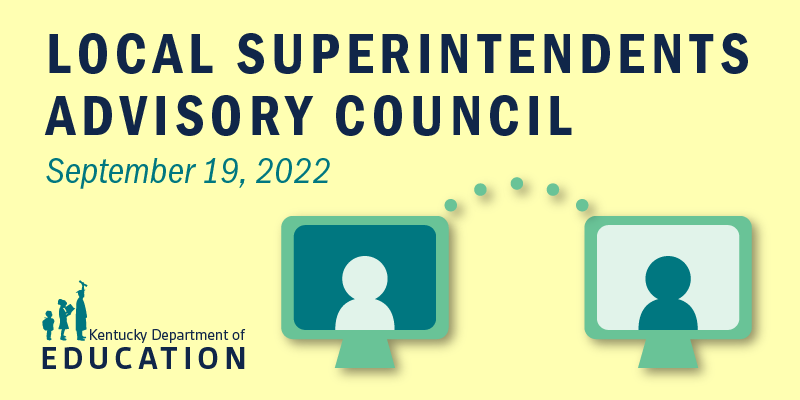 Local Superintendents Advisory Council Meeting 9.19.22