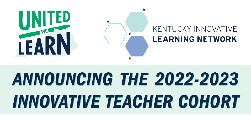 Graphic that reads: Announcing the 2022-2023 Innovative Teacher Cohort