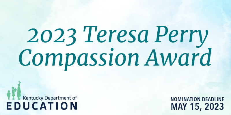 Graphic reads 2023 Teresa Perry Compassion Award, Submission Deadline May 15, 2023