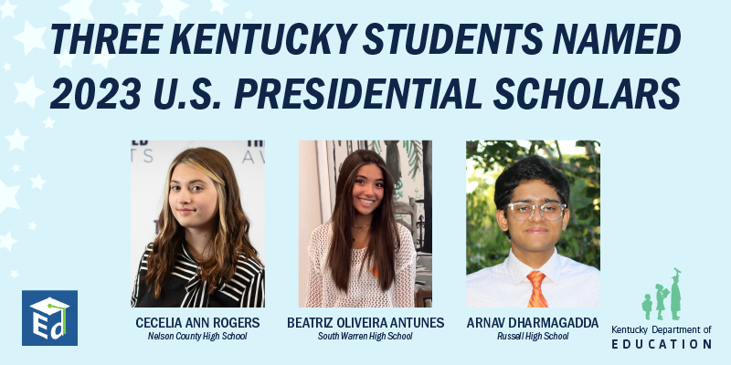 Graphic reads Three Kentucky students named 2023 U.S. Presidential Scholars with photos of three smiling people