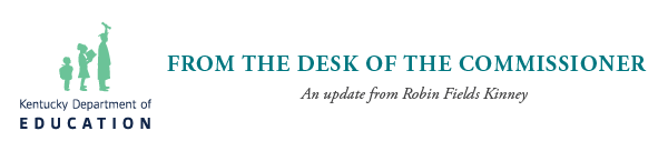 Graphic reading: From the Desk of the Commissioner: An Update from Robin Fields Kinney