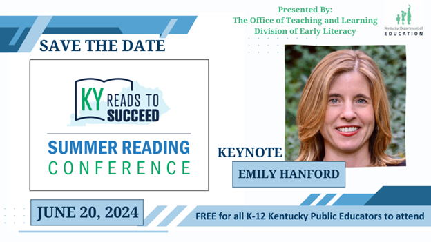 Save the Date Summer Reading Conference June 20 2024 Keynote Emily Hanford Free for K12 Kentucky public educators