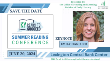 Save the Date KY Reads to Succeed Summer Conference June 20, 2024 Emily Hanford free for KY K12 public educators