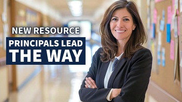 Principal standing in a school hallway beside text promoting the “Principals Lead the Way” resource.