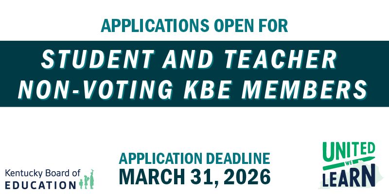 Applications open for student and teacher non-voting KBE members, application deadline March 31