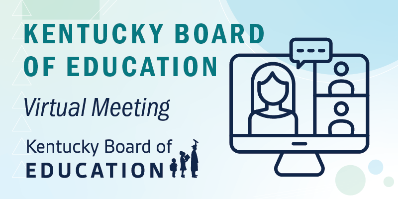 Kentucky Board of Education Virtual Meeting Graphic