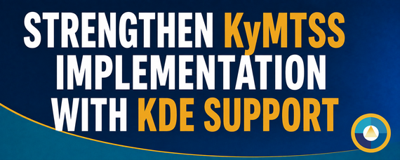 “Strengthen KyMTSS Implementation with KDE Support” with the circular KyMTSS logo.