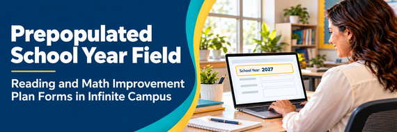 Prepopulated school year field on improvement plan forms in Infinite Campus; a laptop displays School Year: 2027.
