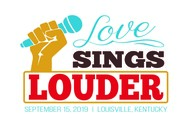 Love sings louder