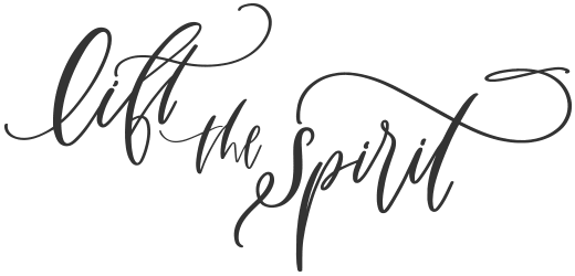 Lift the Spirit