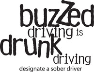 buzzed driving is drunk driving