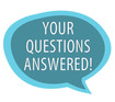 Your questions answered
