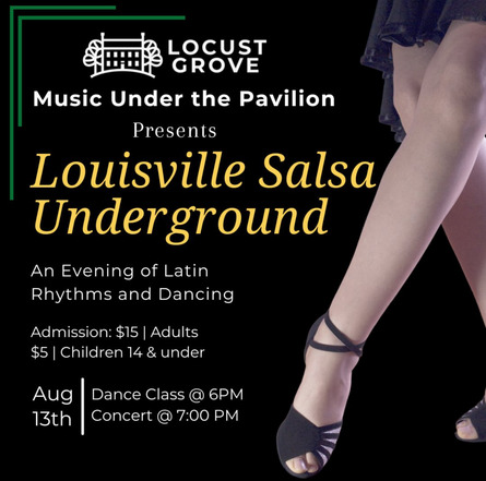 Locust Grove Music Under the Pavillion Present Louisville Salsa Underground