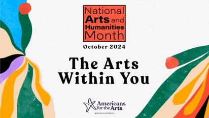 White background with colorful abstract shapes, orange tile that reads "National Arts and Humanities month" and the theme "arts within you"