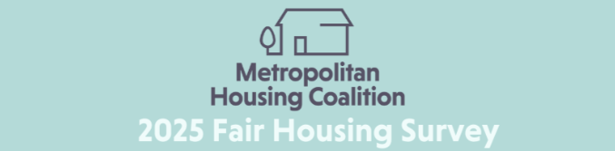 Metro Housing Coalition Fair Housing Survey