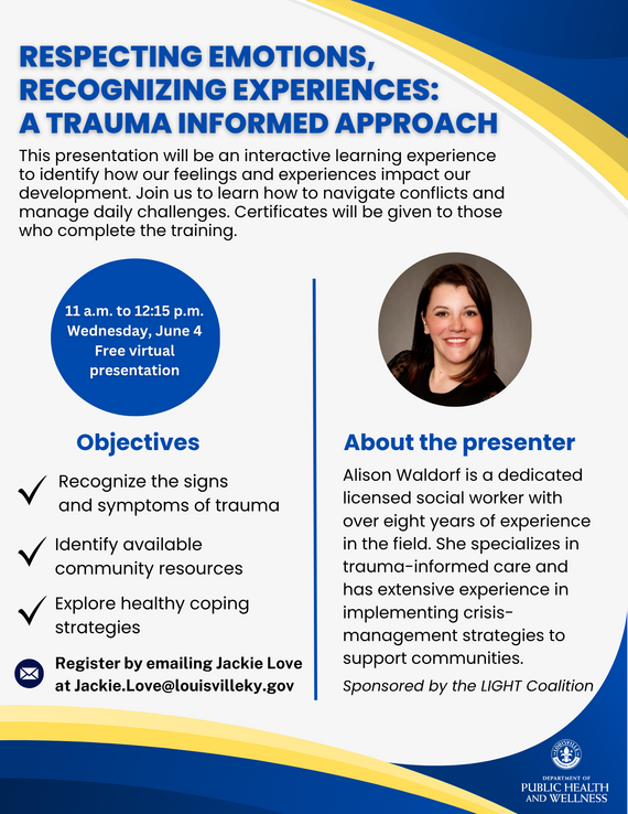 Respecting Emotions, Recognizing Experiences  A Trauma Informed Approach