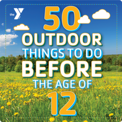 50 Outdoor Things to Do Before the Age of 12