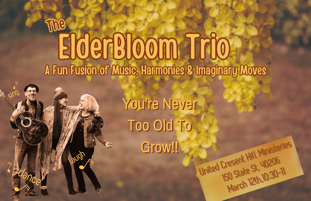 The ElderBloom Trio at United Crescent Hill