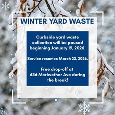 REMINDER: 2026 Winter Yard Waste Collection Update