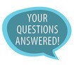 Your questions answered
