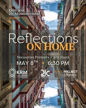 Reflections on Home: A KRM Artist Docuseries Screening