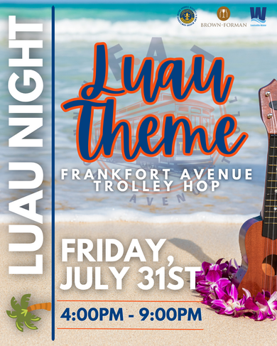 🌺 Frankfort Avenue Trolley Hop – Luau Night! 🌴
