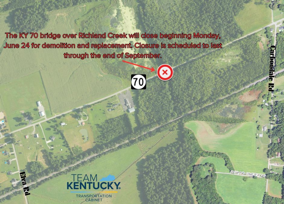 KYTC will begin replacing the KY 70 bridge over Richland Creek beginning June 24. Roadway is scheduled to reopen by end of Sept.