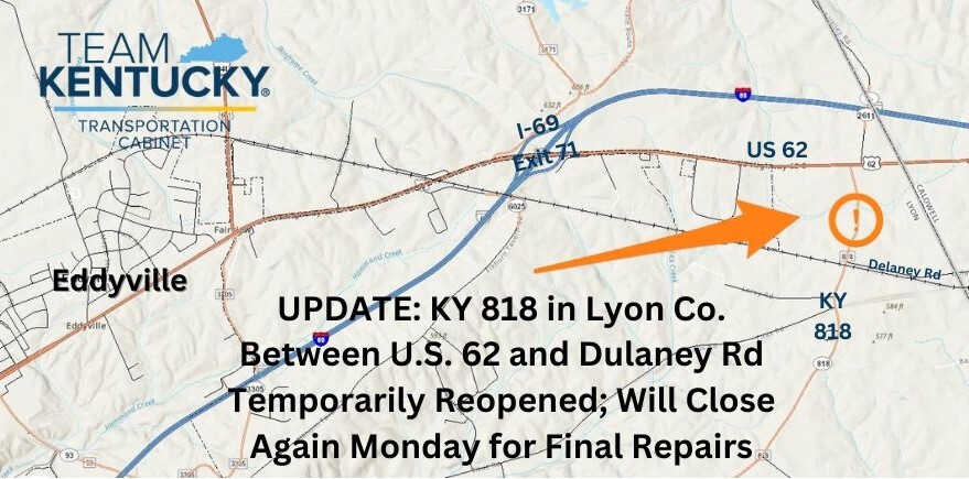 MAP of KY 818 in Lyon County between US 62 and Delaney Road where temporarily reopened; will close again July 28