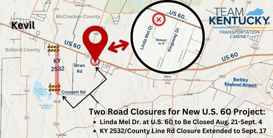 MAP of Closures on KY 2532 and Linda Mel Dr at U.S. 60 in McCracken County
